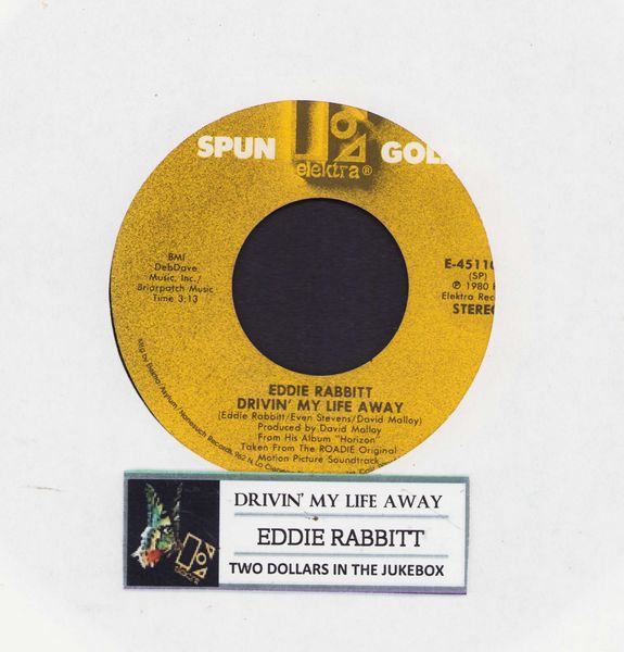 Rabbitt, Eddie - Drivin' My Life Away/Two Dollars In The Jukebox (double-hit re-issue with jukebox label) - NM9/ - 45 rpm Records