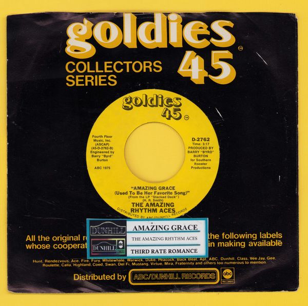 Amazing Rhythm Aces - Amazing Grace (Used To Be Her Favorite Song)/Third Rate Romance (double-hit re-issue with jukebox label and company sleeve) - NM9/ - 45 rpm Records