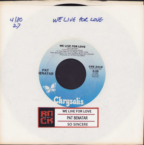 Benatar, Pat - We Live For Love/So Sincere (with jukebox label) - EX8/ - 45 rpm Records