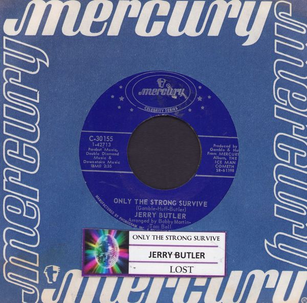 Butler, Jerry - Only The Strong Survive/Lost (double-hit re-issue with jukebox label) - NM9/ - 45 rpm Records
