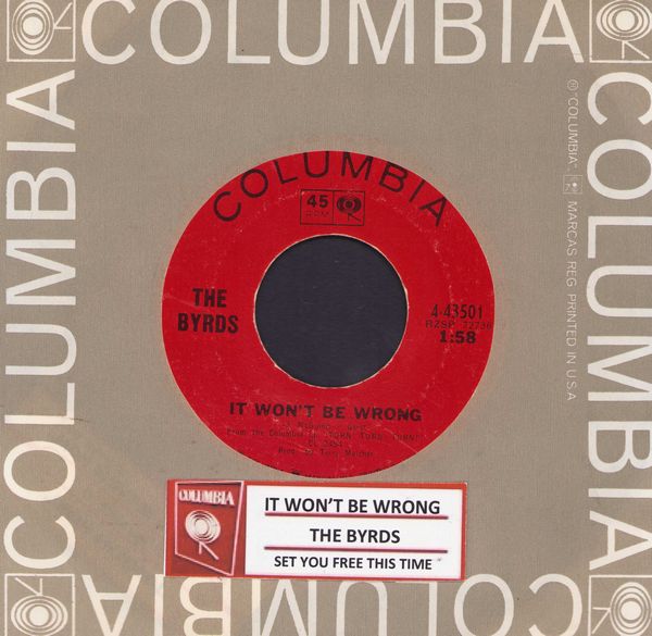 Byrds - It Won't Be Wrong/Set You Free This Time (with jukebox label and Columbia company sleeve) - EX8/ - 45 rpm Records