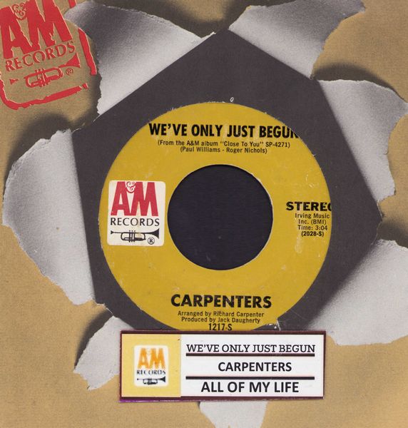 Carpenters - We've Only Just Begun/All Of My Life (with jukebox label A&M company sleeve) - NM9/ - 45 rpm Records