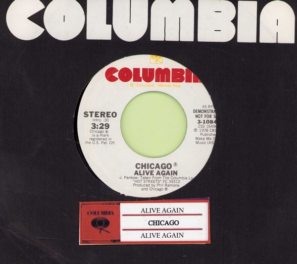 Chicago - Alive Again (double-A-sided DJ advance pressing with jukebox label and Columbia company sleeve) - NM9/ - 45 rpm Records