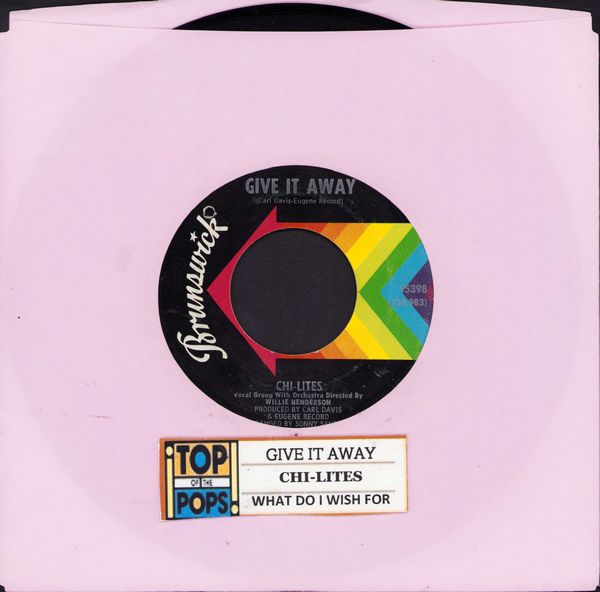 Chi-Lites - Give It Away/What Do I Wish For (with jukebox label, bb) - EX8/ - 45 rpm Records