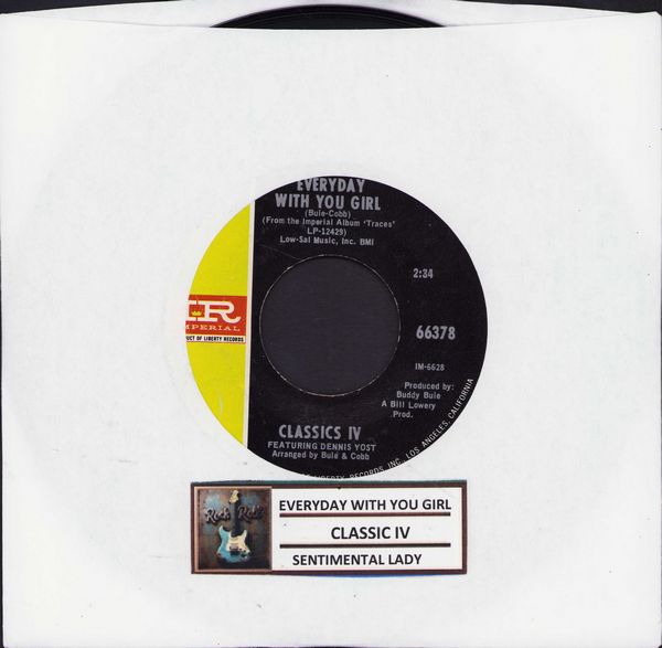 Classics IV - Everyday With You Girl/Sentimental Lady (with jukebox label) - NM9/ - 45 rpm Records