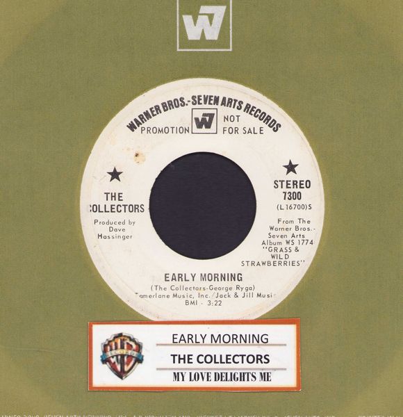 Collectors - Early Morning/My Love Delights Me (DJ advance pressibg with juke box label and Warner Brothers company sleeve) - EX8/ - 45 rpm Records
