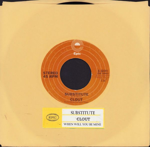 Clout - Substitute/When Will You Be Mine (with jukebox label) - NM9/ - 45 rpm Records