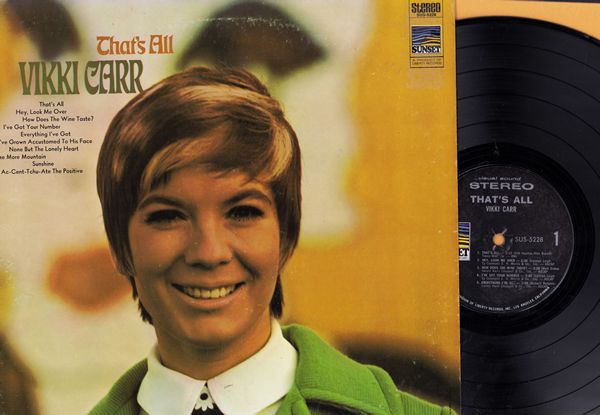 Carr, Vikki - That's All: I've Grown Accustomed To His Face, Ac-Cent-Tchu-Ate The Positive, Hey Look Me Over (vinyl STEREO LP record) - EX8/EX8 - LP Records