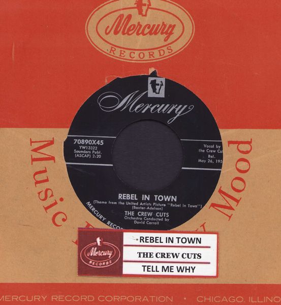 Crew-Cuts - Rebel In Town/Tell Me Why (with jukebox label Mercury company sleeve) - NM9/ - 45 rpm Records