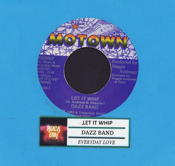 Dazz Band - Let It Whip/Everyday Love (with juke box label) - NM9/ - 45 rpm Records