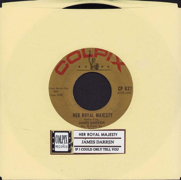 Darren, James - Her Royal Majesty/If I Could Only Tell You (with juke box label) - VG7/ - 45 rpm Records