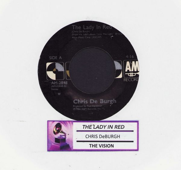 De Burgh, Chris - The Lady In Red (SLOW-DANCE FAVORITE!)/The Vision (with jukebox label) - NM9/ - 45 rpm Records