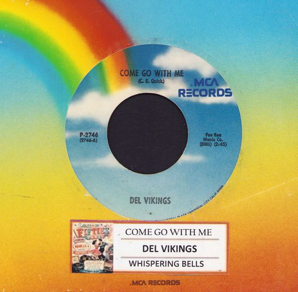 Dell Vikings - Come Go With Me/Whispering Bells (double-hit re-issue with jukebox label and MCA company sleeve) - NM9/ - 45 rpm Records