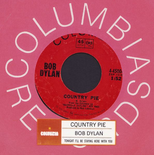 Dylan, Bob - Country Pie/Tonight I'll Be Staying Here With You (with jukebox label and Columbia company sleeve) - EX8/ - 45 rpm Records
