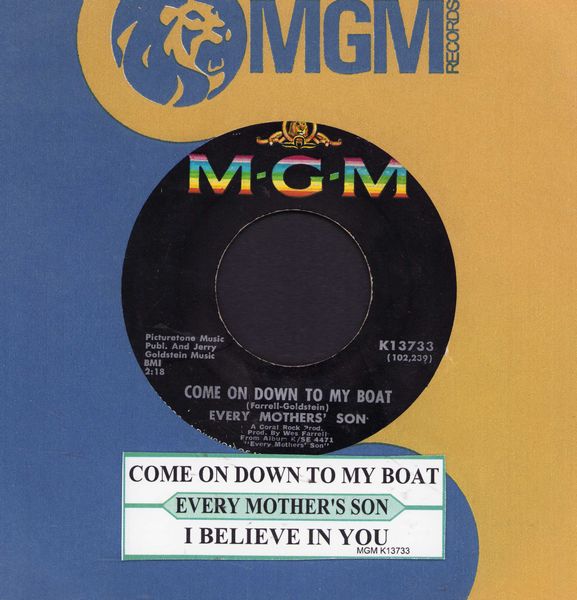 Every Mother's Son - Come On Down To My Boat/I Believe In You (with jukebox label and company sleeve) - EX8/ - 45 rpm Records
