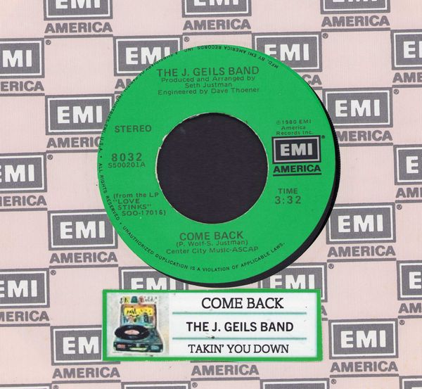 Geils, J. Band - Come Back/Takin' You Down (with jukebox label and EMI company sleeve) - NM9/ - 45 rpm Records