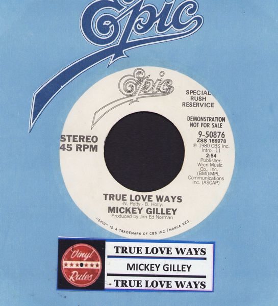 Gilley, Mickey - True Love Ways (VERY NICE Country update of Buddy Holly Classic) (double-A-sided DJ advance pressing with jukebox label and Epic company sleeve) - NM9/ - 45 rpm Records