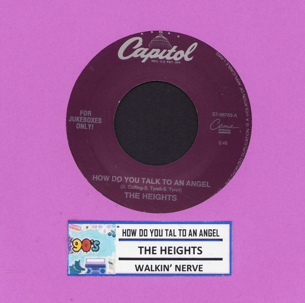 Heights - How Do You Talk To An Angel/Walkin' Nerve (with jukebox label) - NM9/ - 45 rpm Records