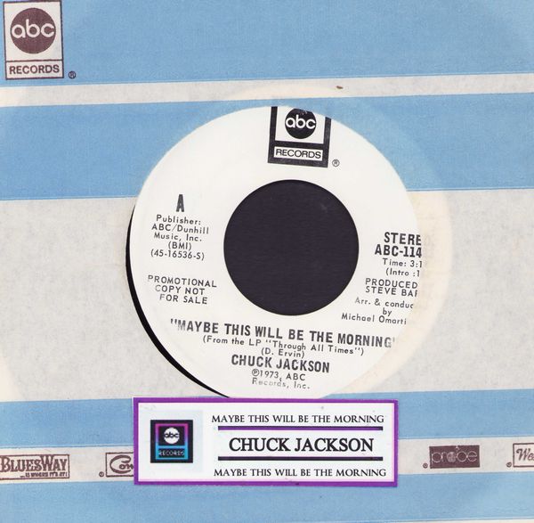 Jackson, Chuck - Maybe This Will Be The Morning (double-A-sided DJ advance pressing with jukebox label and company sleeve) - NM9/ - 45 rpm Records