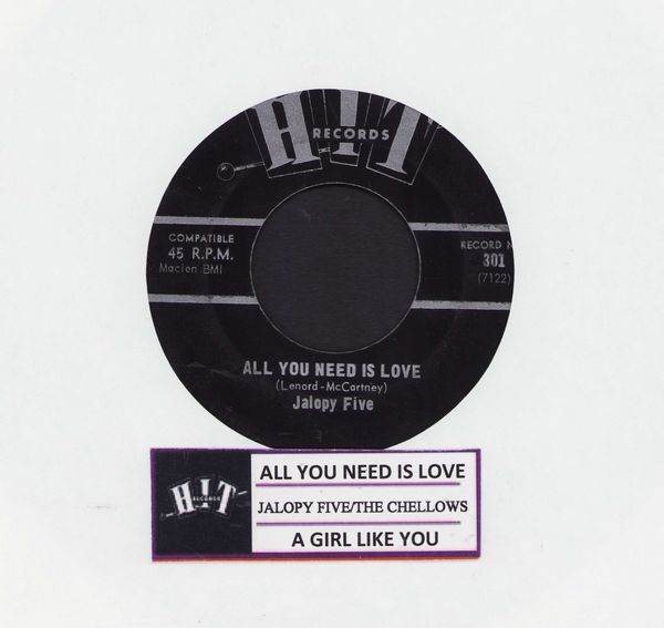 Jalopy Five - All You Need Is Love/A Girl Like You (by The Chellows on flip-side) (contemporary cover versions)(with jukebox label) - EX8/ - 45 rpm Records