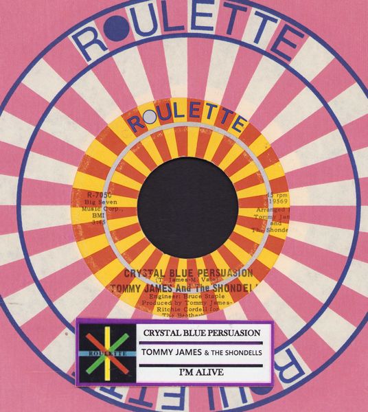 James, Tommy & The Shondells - Crystal Blue Persuasion/I'm Alive (with jukebox label and Roulette company sleeve) - EX8/ - 45 rpm Records