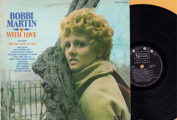 Martin, Bobbi - With Love: For The Love Of Him, Something, Help Yourself, Bridge Over Troubled Water, Come Saturday Morning (vinyl STEREO LP record, Canadian Pressing)) - EX8/EX8 - LP Records