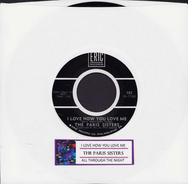 Paris Sisters - I Love How You Love Me/All Through The Night (re-issue, MINT condition with jukebox label) - NM9/ - 45 rpm Records