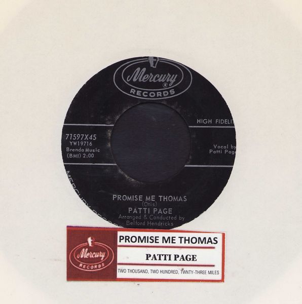 Page, Patti - Promise Me Thomas/Two Thousand, Two Hundred, Twenty-Three Miles (with jukebox label) - VG7/ - 45 rpm Records