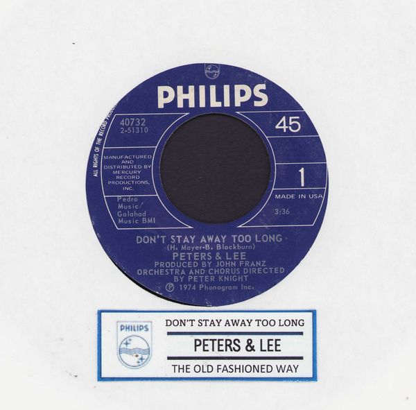Peters & Lee - Don't Stay Away Too Long (Herzen haben keine Fenster)/The Old Fashioned Way - NM9/ - 45 rpm Records
