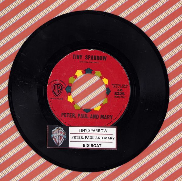 Peter, Paul & Mary - Tiny Sparrow/Big Boat (with jukebox label) - EX8/ - 45 rpm Records