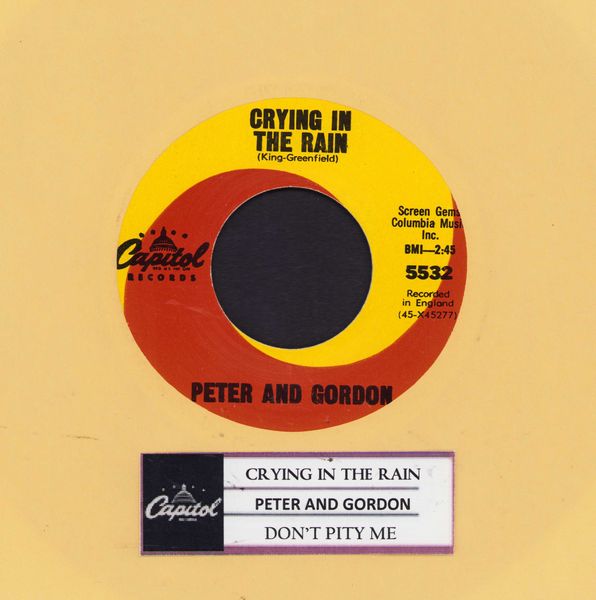 Peter & Gordon - Crying In The Rain/Don't Pity Me (with jukebox label) - NM9/ - 45 rpm Records