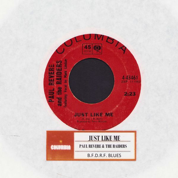 Revere, Paul & The Raiders - Just Like Me/B.F.D.R.F. Blues (with jukebox label) - EX8/ - 45 rpm Records