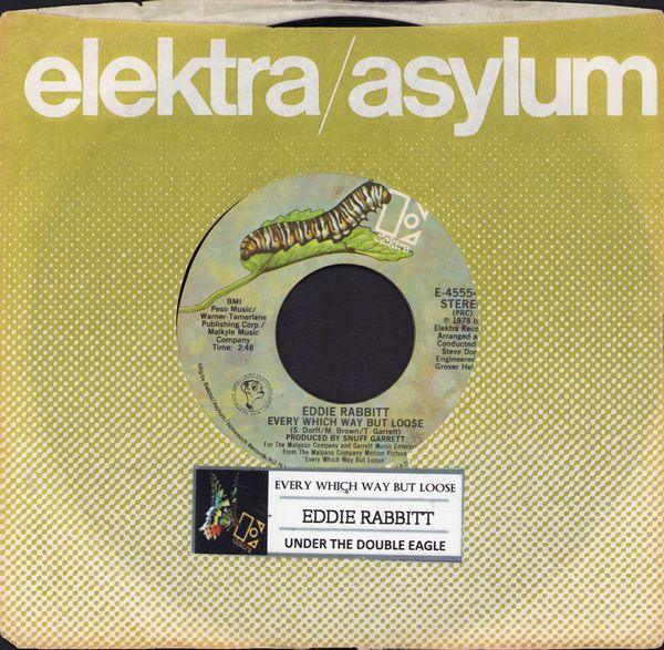 Rabbitt, Eddie - Every Which Way But Loose/Under The Double Eagle (with juke box label and Elektra company sleeve) - VG7/ - 45 rpm Records