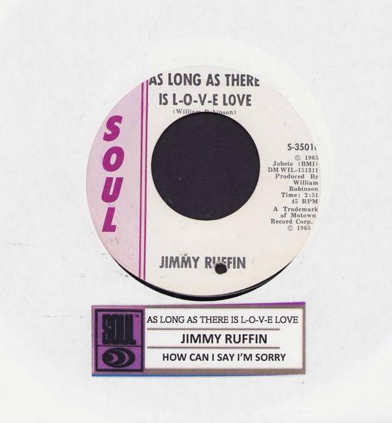 Ruffin, Jimmy - As Long As There Is L-O-V-E Love/How Can I Say I'm Sorry (with jukebox label)(bb) - NM9/ - 45 rpm Records