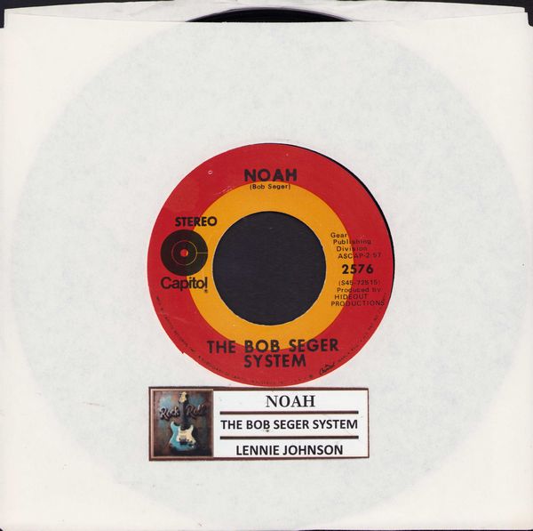 Seger, Bob System - Noah/Lennie Johnson (with jukebox label) - VG7/ - 45 rpm Records