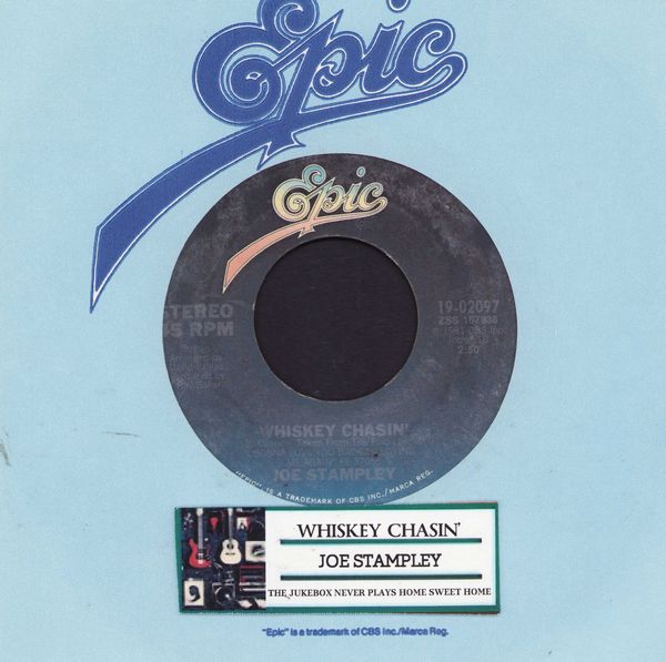 Stampley, Joe - Whiskey Chasin'/The Jukebox Never Plays Home Sweet Home (with jukebox label and Epic company sleeve) - NM9/ - 45 rpm Records