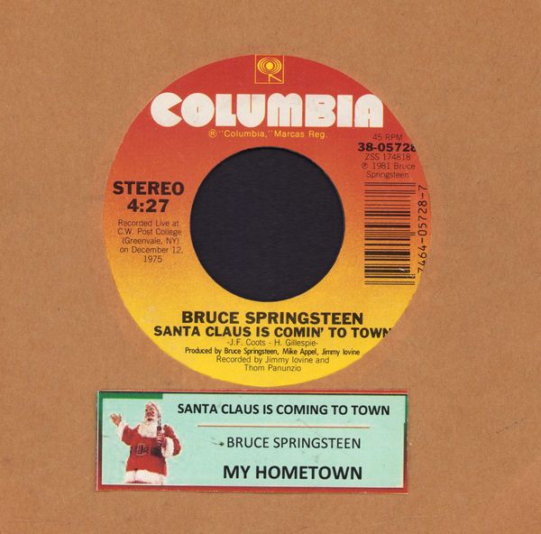 Springsteen, Bruce - Santa Claus Is Coming To Town/My Hometown (with jukebox label and Columbia company sleeve) - VG7/ - 45 rpm Records