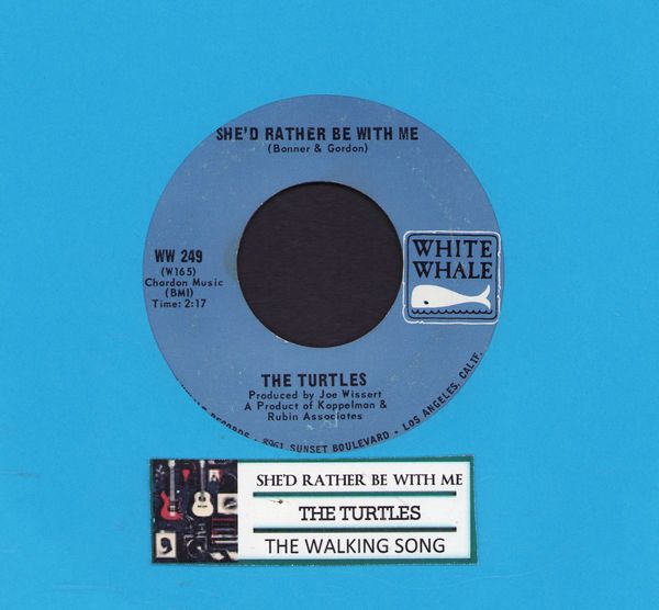 Turtles - She'd Rather Be With Me/The Walking Song (with jukebox label) - NM9/ - 45 rpm Records