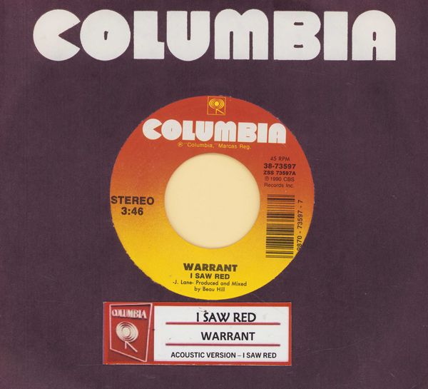 Warrant - I Saw Red/Acoustic Version - I Saw Red (with jukebox label and Columbia company sleeve) - NM9/ - 45 rpm Records