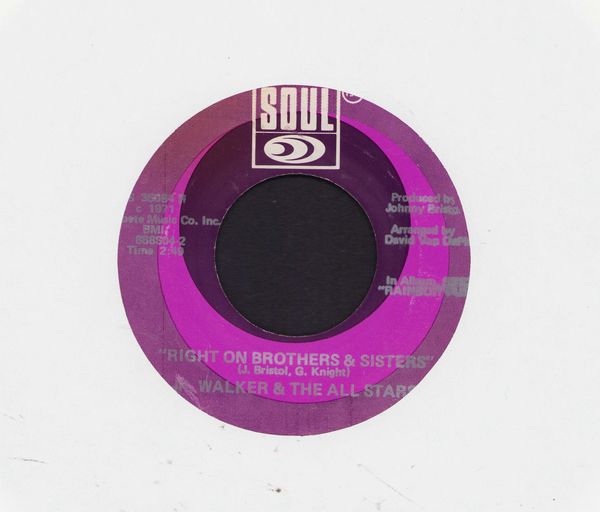 Walker, Jr. & The All Stars - Right On Brothers & Sisters/Take Me Girl, I'm Ready (white/purple early pressing) - NM9/ - 45 rpm Records
