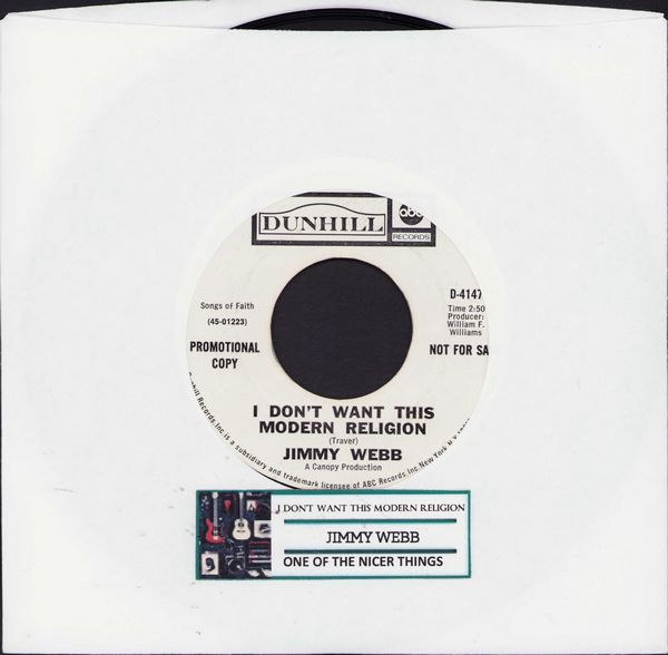 Webb, Jimmy - One Of The Nicer Things/I Don't Want This Modern Religion (DJ advance pressing with jukebox label) - EX8/ - 45 rpm Records