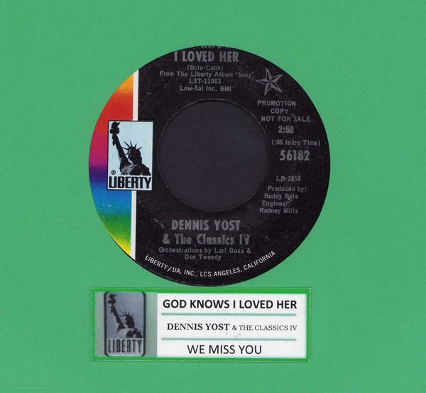 Yost, Dennis & The Classics IV - God Knows I Love Her/We Miss You (with jukebox label) - NM9/ - 45 rpm Records